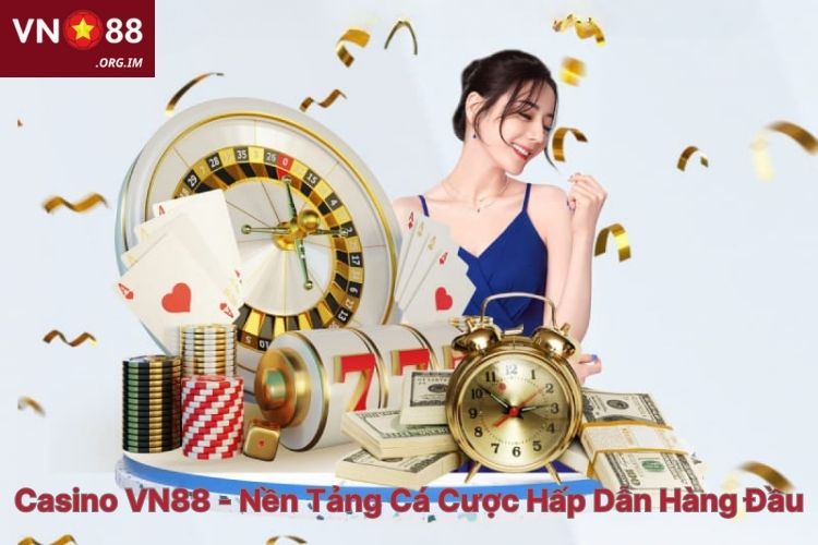 casino-vn88-nen-tang-ca-cuoc-hap-dan-hang-dau