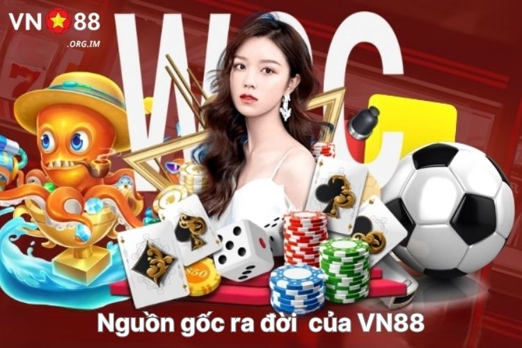 nguon-goc-ra-doi-cua-vn88