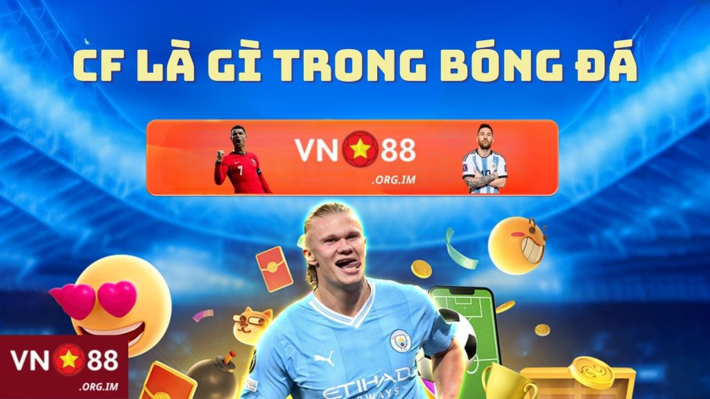thumbnail-cf-la-gi-trong-bong-da-vn88