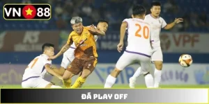 Đá Play Off