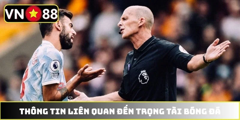 Thông tin quan trọng liên quan đến trọng tài bóng đá