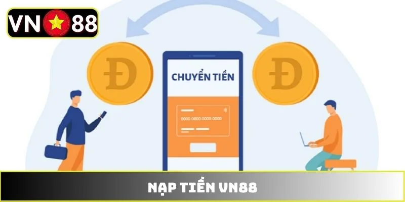 Nạp tiền VN88